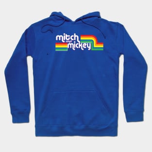 Mitch And Mickey Hoodie